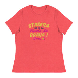 Women's Relaxed T-Shirt - Faccio La Brava